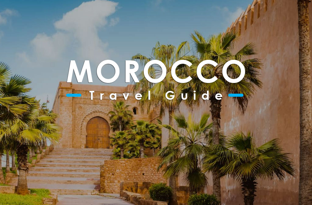 A Travel Guide for Morocco